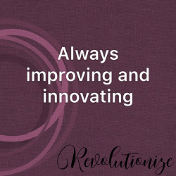 Always Improving and Innovating